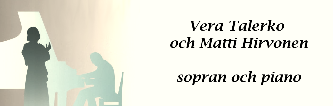 18 February at 18.00: Vera Talerko and Matti Hirvonen – soprano and piano